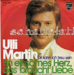 Ulli Martin - Ein einsames Herz das braucht Liebe (1972) Dir kann ich treu sein